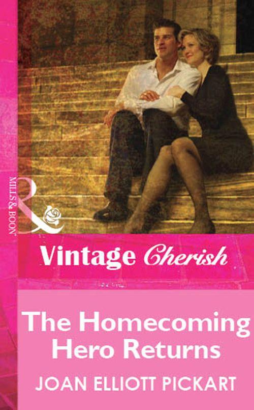 The Homecoming Hero Returns (Mills &amp; Boon Vintage Cherish): First edition