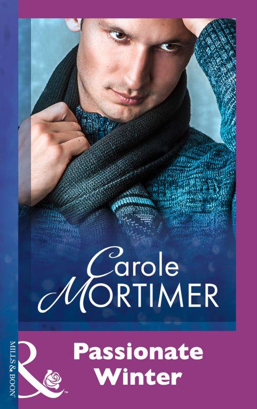 Passionate Winter (Mills &amp; Boon Modern): First edition