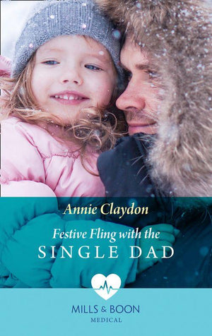 Pups that Make Miracles - Festive Fling With The Single Dad (Mills &amp; Boon Medical) (Pups that Make Miracles, Book 2)