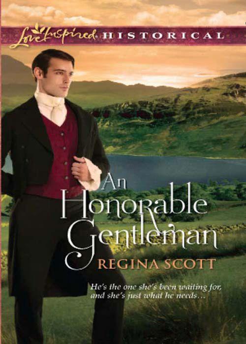 An Honorable Gentleman (Mills &amp; Boon Love Inspired Historical): First edition