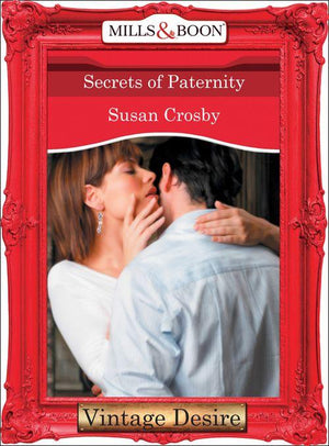 Secrets of Paternity (Mills & Boon Desire) (Behind Closed Doors, Book 5): First edition (9781472037688)