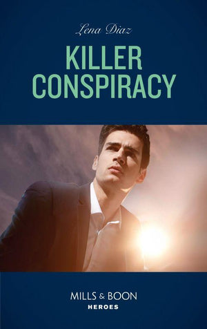 The Justice Seekers - Killer Conspiracy (Mills &amp; Boon Heroes) (The Justice Seekers, Book 3)