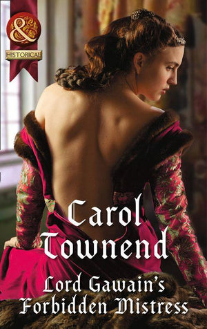Lord Gawain's Forbidden Mistress (Mills & Boon Historical) (Knights of Champagne, Book 3): First edition (9781474005821)