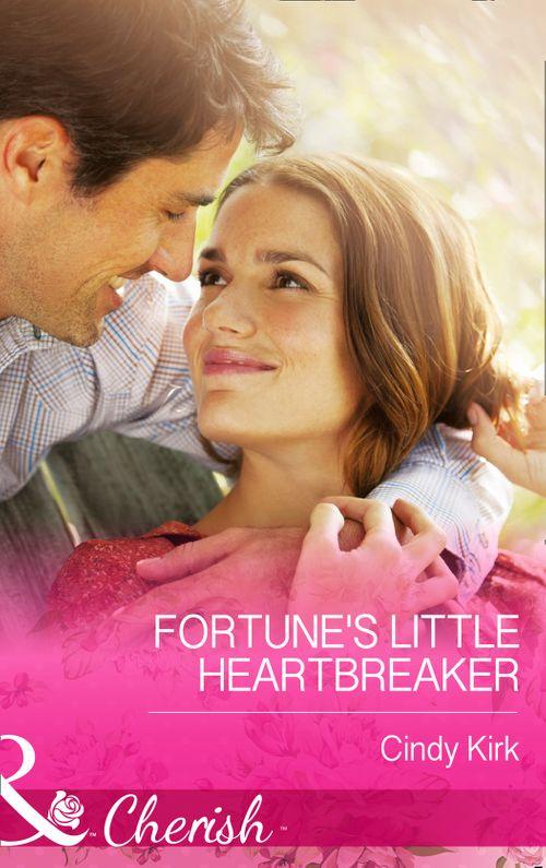 The Fortunes of Texas: Cowboy Country - Fortune&#39;s Little Heartbreaker (Mills &amp; Boon Cherish) (The Fortunes of Texas: Cowboy Country, Book 2): First edition