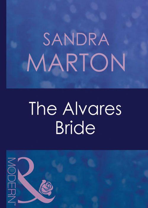 The Barons - The Alvares Bride (Mills &amp; Boon Modern) (The Barons, Book 10): First edition