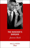 The Rancher's Bargain (Mills & Boon Desire) (Texas Cattleman's Club: Bachelor Auction, Book 5) (9781474091978)