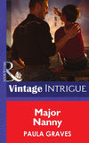 Major Nanny (Mills & Boon Intrigue) (Daddy Corps, Book 4): First edition (9781472035899)
