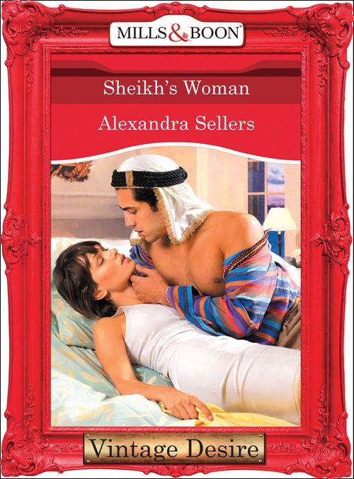 Body &amp; Soul - Sheikh&#39;s Woman (Mills &amp; Boon Desire) (Body &amp; Soul, Book 3): First edition