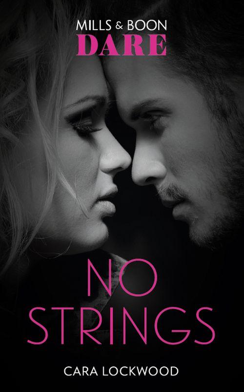 No Strings (Mills &amp; Boon Dare)