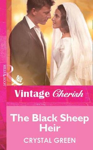 The Black Sheep Heir (Mills &amp; Boon Vintage Cherish): First edition