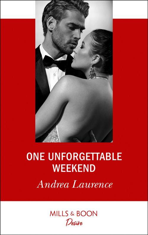 Millionaires of Manhattan - One Unforgettable Weekend (Mills &amp; Boon Desire) (Millionaires of Manhattan, Book 7)