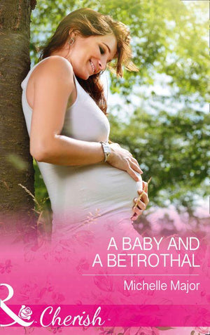 Crimson, Colorado - A Baby And A Betrothal (Mills &amp; Boon Cherish) (Crimson, Colorado, Book 3)