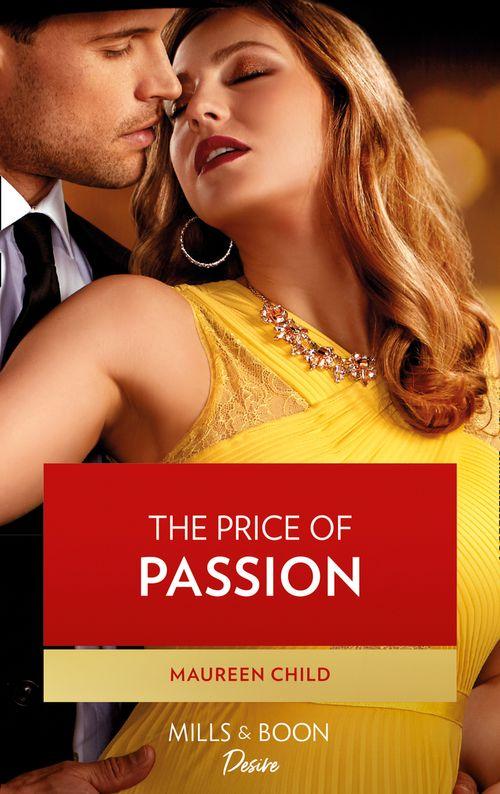 Texas Cattleman’s Club: Rags to Riches - The Price Of Passion (Mills &amp; Boon Desire) (Texas Cattleman’s Club: Rags to Riches, Book 1)