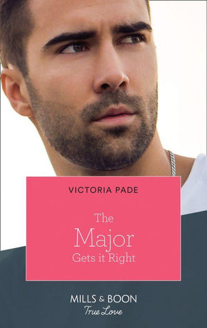 The Major Gets It Right (Mills & Boon True Love) (The Camdens of Montana, Book 3) (9780008910341)