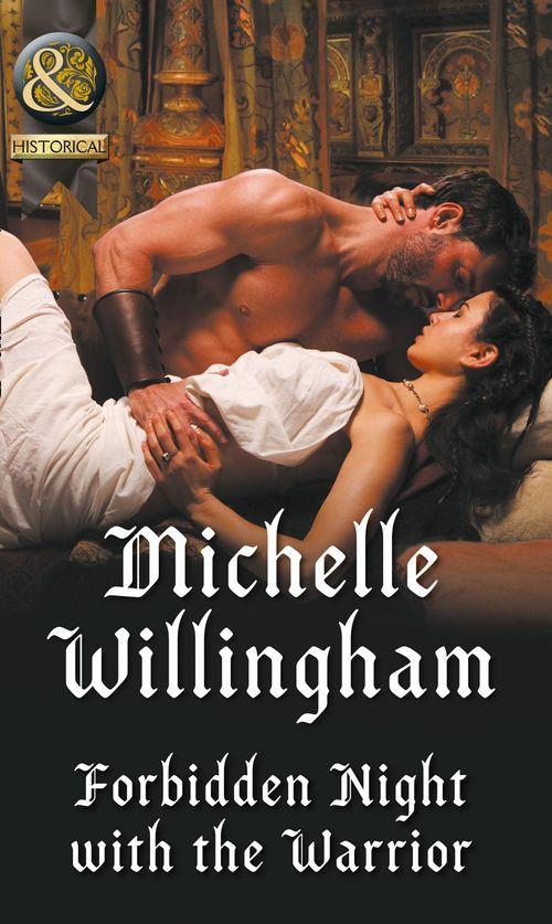 Forbidden Night With The Warrior (Mills & Boon Historical) (Warriors of the Night, Book 1) (9781474053839)