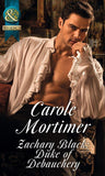 Zachary Black: Duke of Debauchery (Mills & Boon Historical) (Dangerous Dukes, Book 1): First edition (9781472044259)