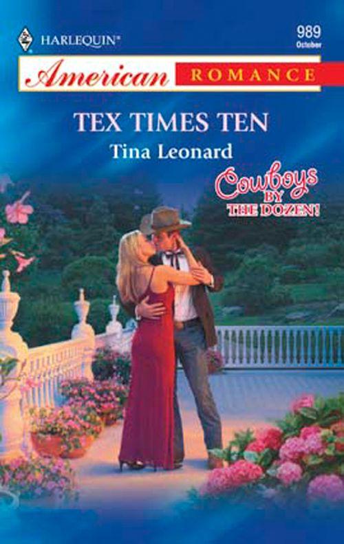 Tex Times Ten (Mills &amp; Boon American Romance): First edition