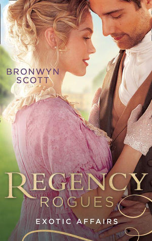 Regency Rogues: Exotic Affairs: Playing the Rake&#39;s Game (Rakes of the Caribbean) / Breaking the Rake&#39;s Rules