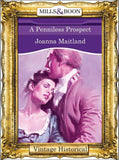 A Penniless Prospect (Mills & Boon Historical): First edition (9781474006545)