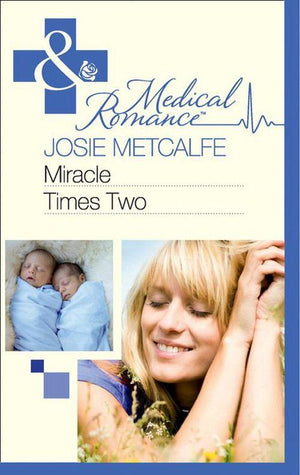 Miracle Times Two (Mills &amp; Boon Medical): First edition
