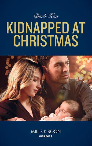 Kidnapped At Christmas (Mills &amp; Boon Heroes)