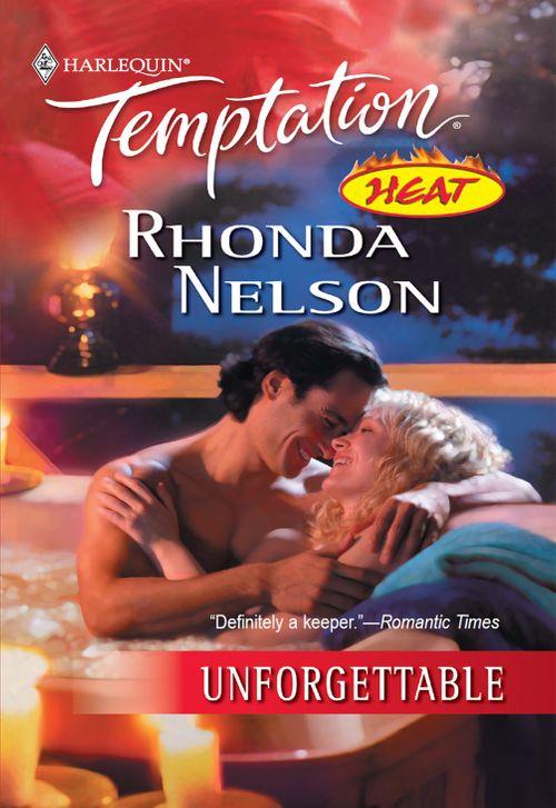 Unforgettable (Mills &amp; Boon Temptation): First edition