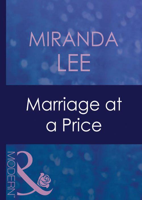 The Australians - Marriage At A Price (Mills &amp; Boon Modern) (The Australians, Book 8): First edition