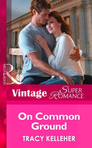 School Ties - On Common Ground (Mills &amp; Boon Vintage Superromance) (School Ties, Book 1): First edition