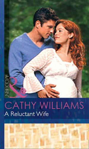 A Reluctant Wife (Mills &amp; Boon Modern): First edition