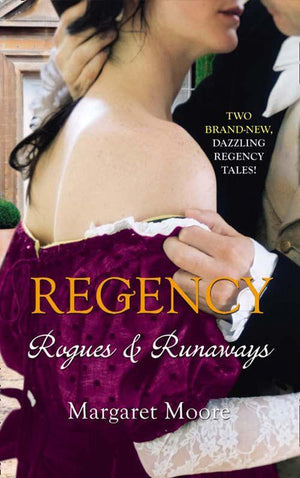 Regency: Rogues and Runaways: A Lover&#39;s Kiss / The Viscount&#39;s Kiss: First edition