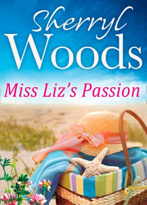 Miss Liz&#39;s Passion: First edition