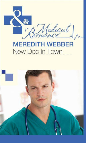 New Doc in Town (Mills & Boon Medical): First edition (9781472059246)