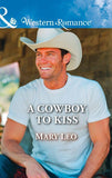 A Cowboy To Kiss (Mills & Boon Western Romance) (9781474068536)