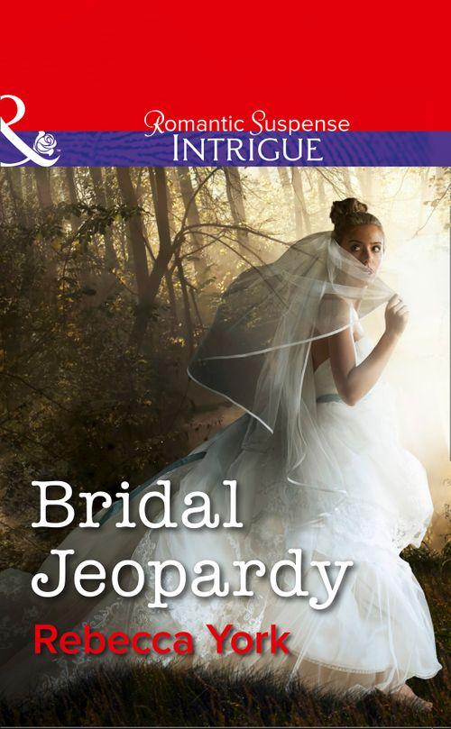 Mindbenders - Bridal Jeopardy (Mills &amp; Boon Intrigue) (Mindbenders, Book 3): First edition