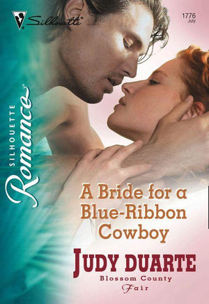 A Bride for a Blue-Ribbon Cowboy (Mills &amp; Boon Silhouette): First edition