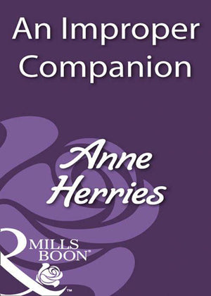 An Improper Companion (Mills &amp; Boon Historical): First edition