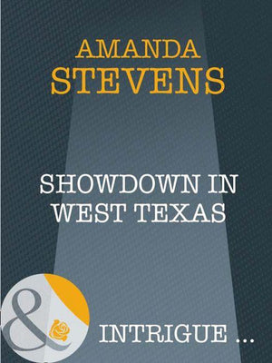 Showdown in West Texas (Mills &amp; Boon Intrigue): First edition