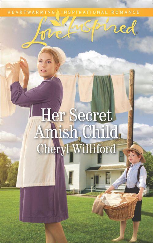 Pinecraft Homecomings - Her Secret Amish Child (Mills &amp; Boon Love Inspired) (Pinecraft Homecomings, Book 1)