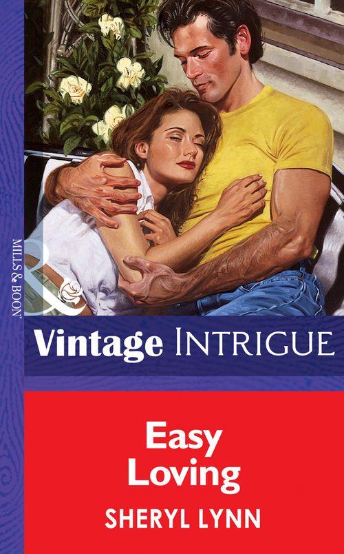 Easy Loving (Mills &amp; Boon Vintage Intrigue): First edition