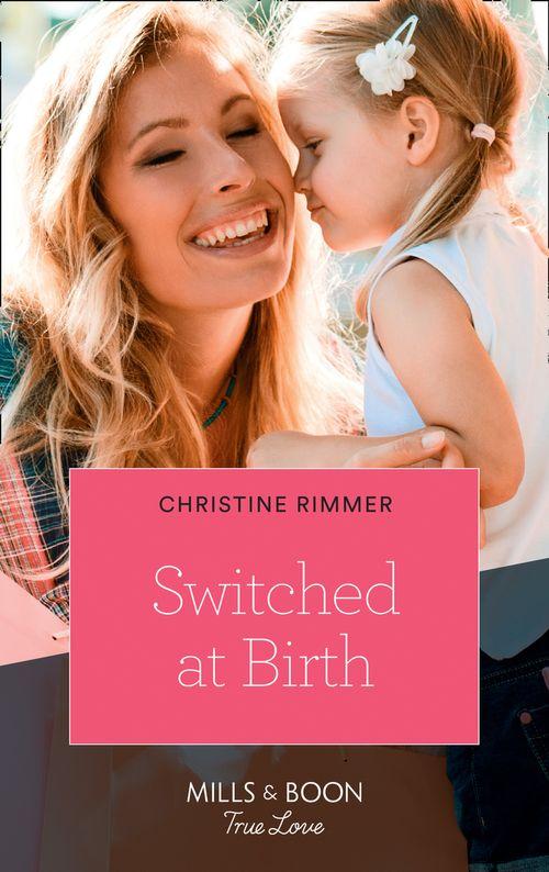 The Bravos of Valentine Bay - Switched At Birth (Mills &amp; Boon True Love) (The Bravos of Valentine Bay, Book 5)