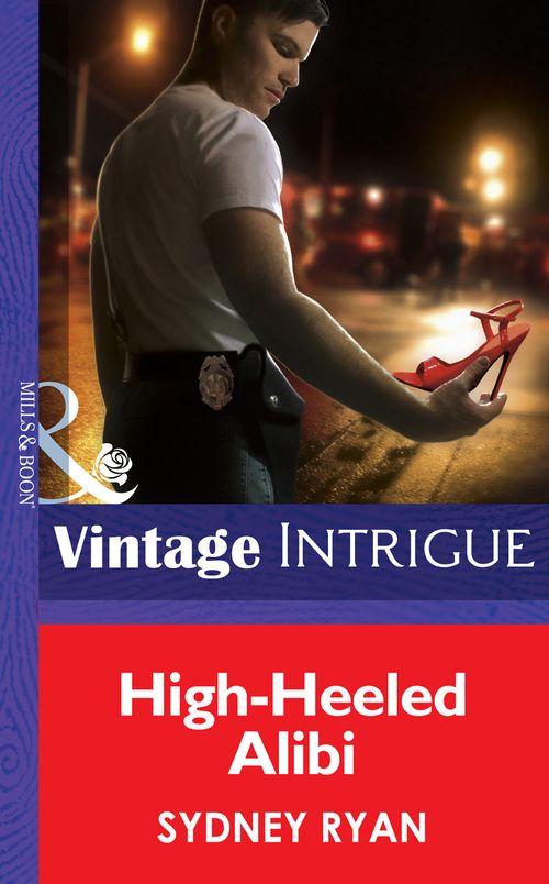 High-Heeled Alibi (Mills &amp; Boon Intrigue): First edition