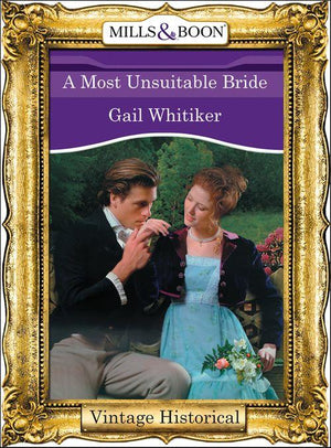 Regency - A Most Unsuitable Bride (Mills &amp; Boon Historical) (Regency, Book 51): First edition