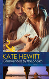 Commanded by the Sheikh (Mills & Boon Modern) (Rivals to the Crown of Kadar, Book 2): First edition (9781472043016)
