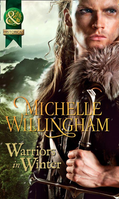 Warriors In Winter: In the Bleak Midwinter (The MacEgan Brothers) / The Holly and the Viking (The MacEgan Brothers) / A Season to Forgive (The MacEgan Brothers) (Mills &amp; Boon Historical): First edition