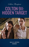 Colton 911: Hidden Target (Mills & Boon Heroes) (Colton 911: Chicago, Book 5) (9780008912116)