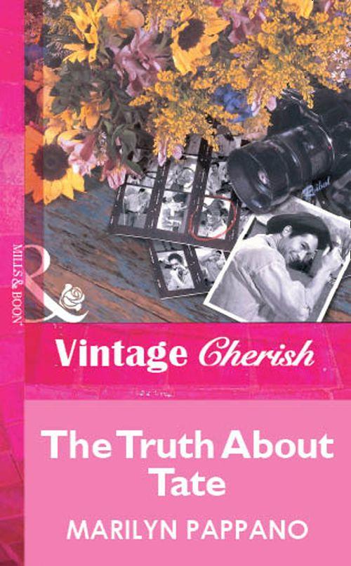 The Truth About Tate (Mills &amp; Boon Vintage Cherish): First edition