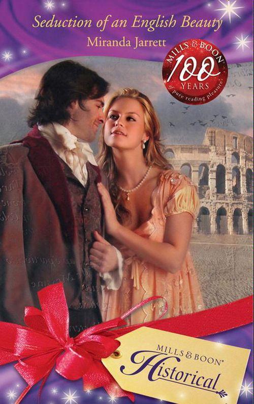 Seduction of an English Beauty (Mills &amp; Boon Historical): First edition
