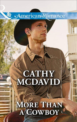 Reckless, Arizona - More Than a Cowboy (Mills &amp; Boon American Romance) (Reckless, Arizona, Book 1): First edition