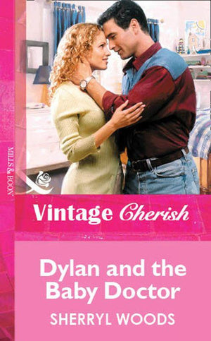 Dylan and the Baby Doctor (Mills &amp; Boon Vintage Cherish): First edition