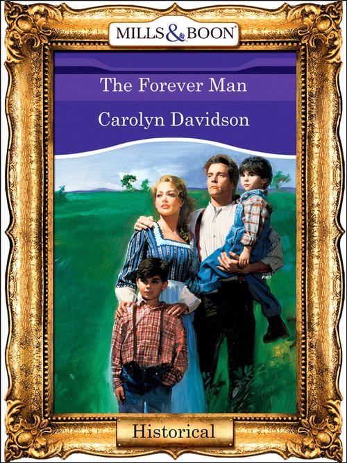 The Forever Man (Mills &amp; Boon Vintage 90s Modern): First edition